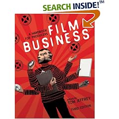 Film Business: A Handbook for Producers: Tom Jeffrey