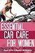 Essential Car Care for Women: Everything a Girl Needs to Know About Taking Care of Her Car