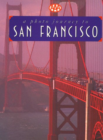 City Travel Guides Discounted  Books : AAA PHOTO-JOURNEYS SAN FRANCISCO