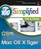 Mac OS X Tiger: Top 100 Simplified Tips and Tricks