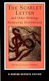The Scarlet Letter and Other Writings (Norton Critical Editions)