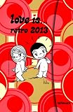 Produkt-Bild: love is ... retro 2013 Magneto Diary klein