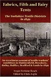 Fabrics, filth and fairy tents : the Yorkshire textile districts in 1849