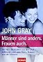 M�nner sind anders. Frauen auch