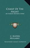 Chant Of The Night: An Indian Mission Story
