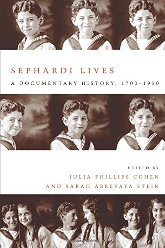 sephardi lives a documentary history 17001950 stanford studies in jewish history and c