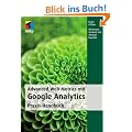 Advanced Web Metrics mit Google Analytics: Praxis-Handbuch (mitp Professional)