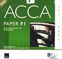 ACCA (New Syllabus) - F1 Accountant in Business: i-Pass (Practice and Revision Kit)