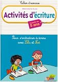 Activit�s d'�criture : Pour s'entra�ner � �crire avec Lila et No�, � partir de 5 ans