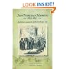 San Francisco Memoirs, 1835-1851: Eyewitness Accounts of the Birth of a City