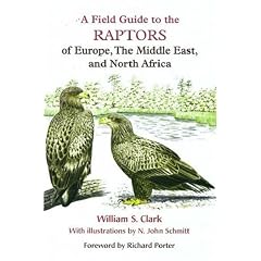 A Field Guide to the Raptors of Europe, the Middle East and North Africa