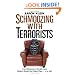 Schmoozing With Terrorists: From Hollywood to the Holy Land, Jihadists Reveal Their Global Plans� to a Jew!