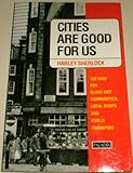 Cities are good for us