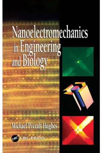 Nanoelectromechanics in Engineering and Biology (Nano- and Microscience, Engineering, Technology and Medicine)