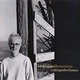 Harmonium/Choruses from the Death of Klinghoffer