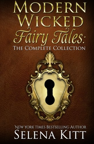 modern wicked fairy tales the complete collection