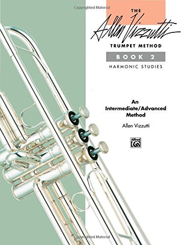 The Allen Vizzutti Trumpet Method, Bk 2: Harmonic Studies by Allen Vizzutti (1-Feb-1991) Paperback