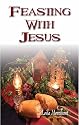 Feasting With Jesus