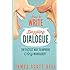 How to Write Dazzling Dialogue: The Fastest Way to Improve Any Manuscript