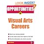 Opportunities in Visual Arts Careers