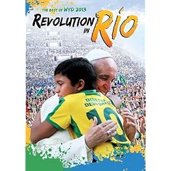 Revolution in Rio: The Best of WYD 2013