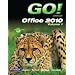 GO! with Microsoft Office 2010 Volume 1