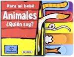Animales �Qui�n soy? (Para Mi Bebe)