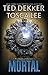 Mortal (The Books of Mortals, 2)