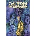 Only the End of the World Again