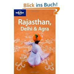 Rajasthan, Delhi and Agra (Lonely Planet Rajasthan Delhi & Agra)
