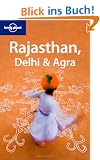 Rajasthan, Delhi and Agra (Lonely Planet Rajasthan Delhi & Agra)
