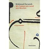 Wir haben ein Land aus Wortenvon "Mahmud Darwish"