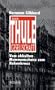Die Thule-Gesellschaft: Vom okkulten Mummenschanz zum Hakenkreuz (German Edition)