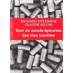 Tour du monde �picurien des vins insolites