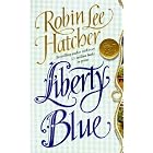 Liberty Blue (Harper Monogram) by Robin Lee Hatcher