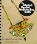 The Magical Beaded Medicine Bag Book: Make Your Own Magic (The Beading Books Series)