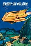 Art Poster, Spaceship Seen Over Idaho! - 18.75 x 27.5