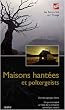Maisons hant�es et poltergeists