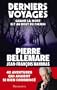 Derniers Voyages: Quand la mort est au bout du chemin