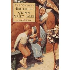 The Complete Brothers Grimm Fairy Tales