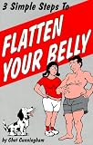 Three Simple Steps to Flatten Your Belly