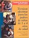 Book T`ecnicas efectivas para los padres de ni~nos de 1 a 4 a~nos de edad