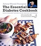 The essential diabetes cookbook : good healthy eating from around the world