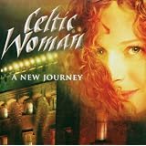 Celtic Woman A New Journeyby Celtic Woman