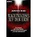Machtwechsel auf der Erde: Die Pl�ne der M�chtigen, globale Entscheidungen und die Wendezeit