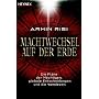 Machtwechsel auf der Erde: Die Pl�ne der M�chtigen, globale Entscheidungen und die Wendezeit