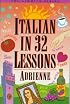 Italian in 32 Lessons (The Gimmick Series)