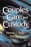Couples in Care & Custody
