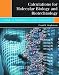 Calculations for Molecular Biology and Biotechnology: A Guide to Mathematics in the Laboratory