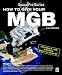 How to Give your MGB V-8 Power (Speedpro)